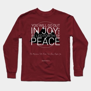 Isaiah 55:12 Long Sleeve T-Shirt